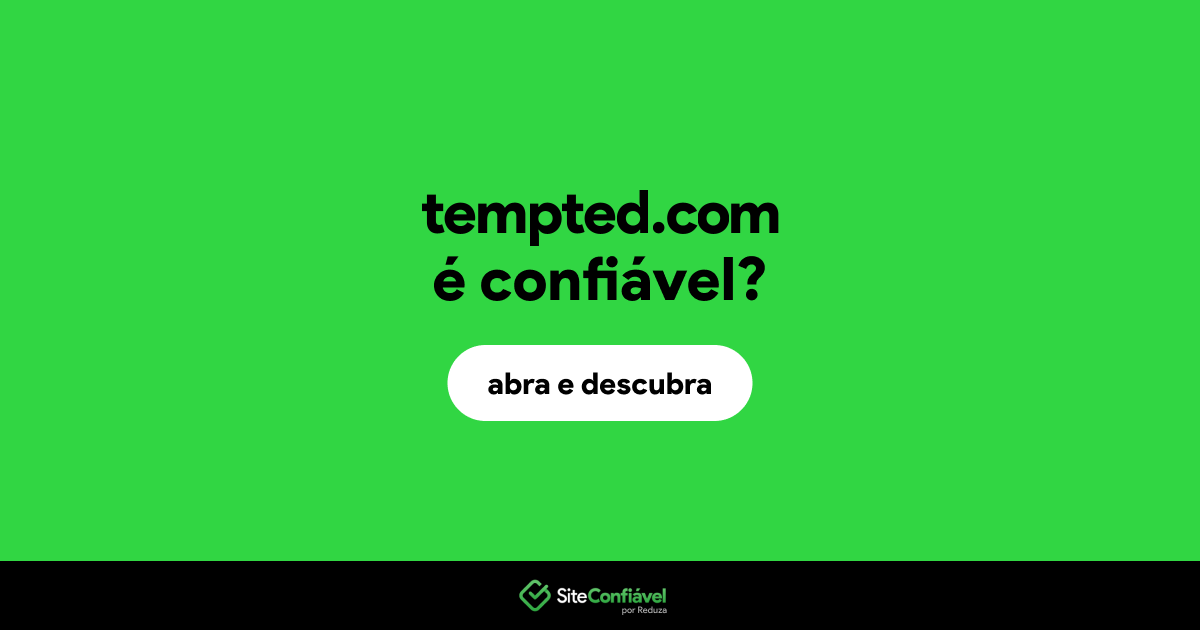 O site tempted.com é confiável?