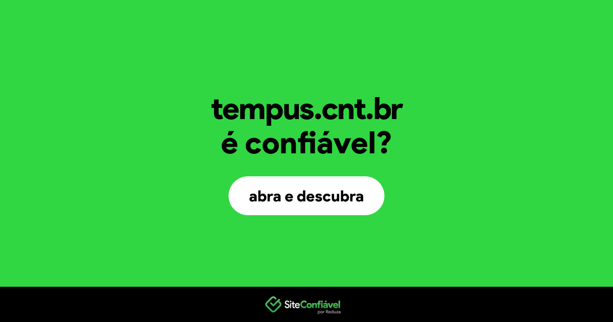 O site tempus.cnt.br é confiável?