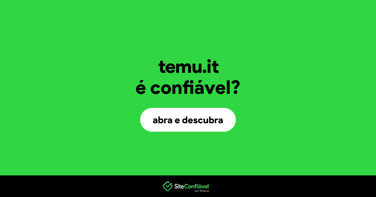 O site temu.it é confiável?