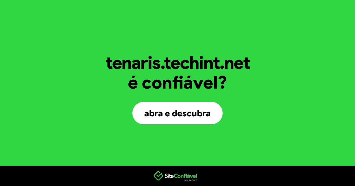 O site tenaris.techint.net é confiável?