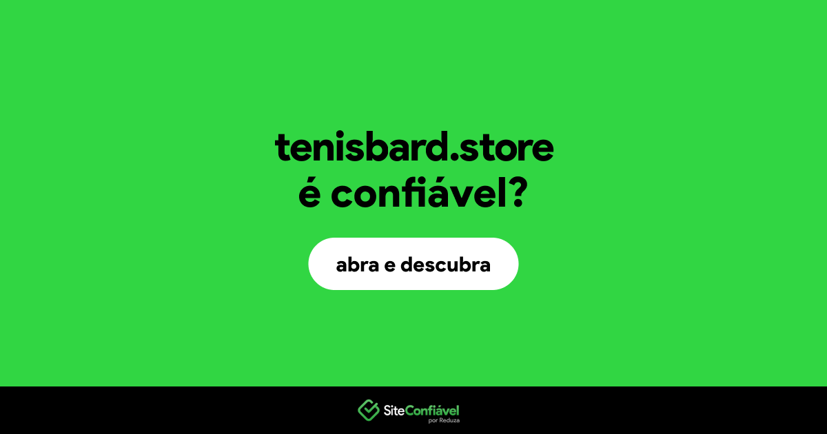 O site tenisbard.store é confiável?