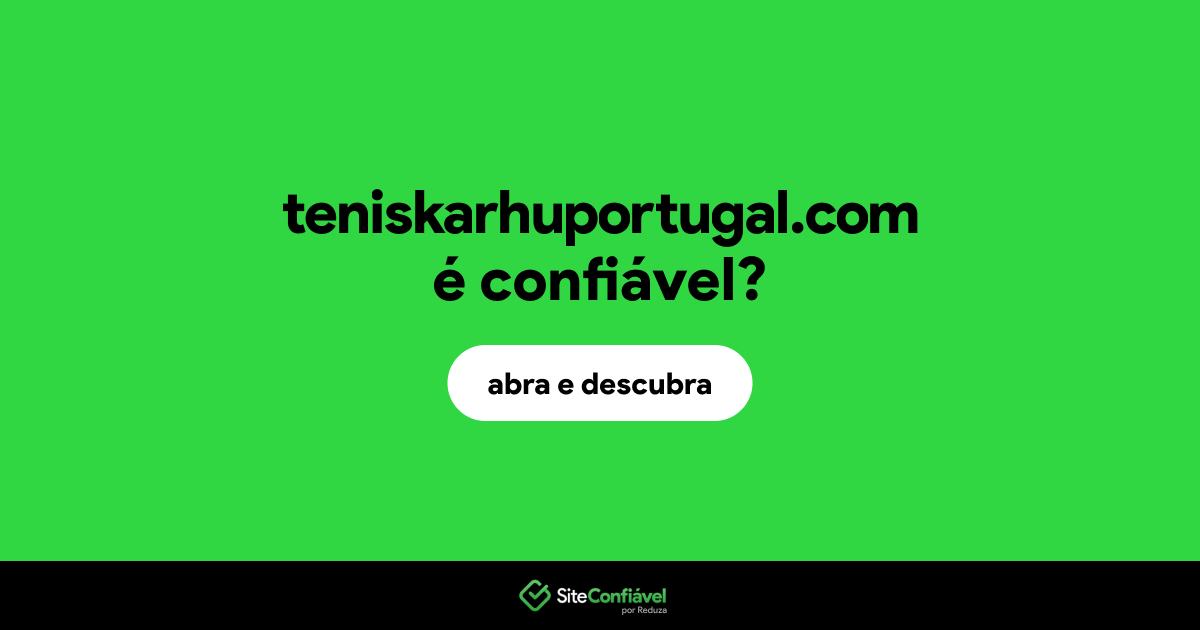 O site teniskarhuportugal.com é confiável?