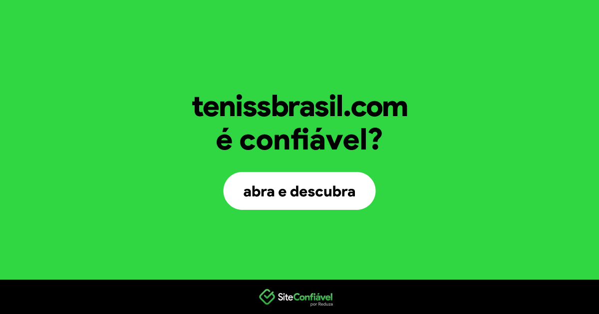 O site tenissbrasil.com é confiável?