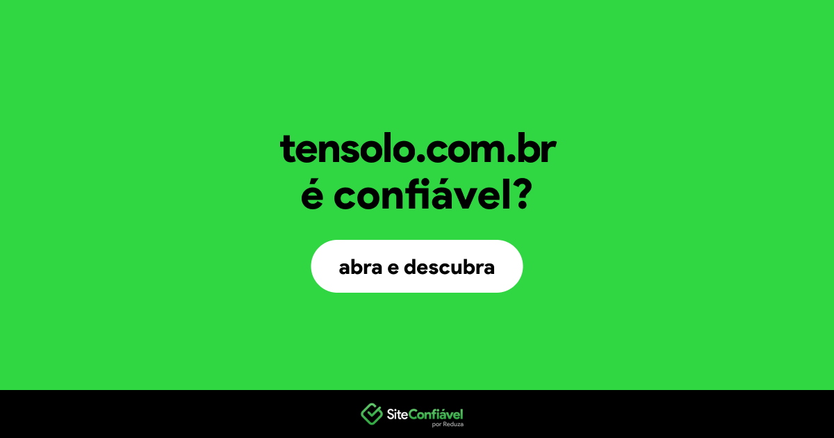 O site tensolo.com.br é confiável?