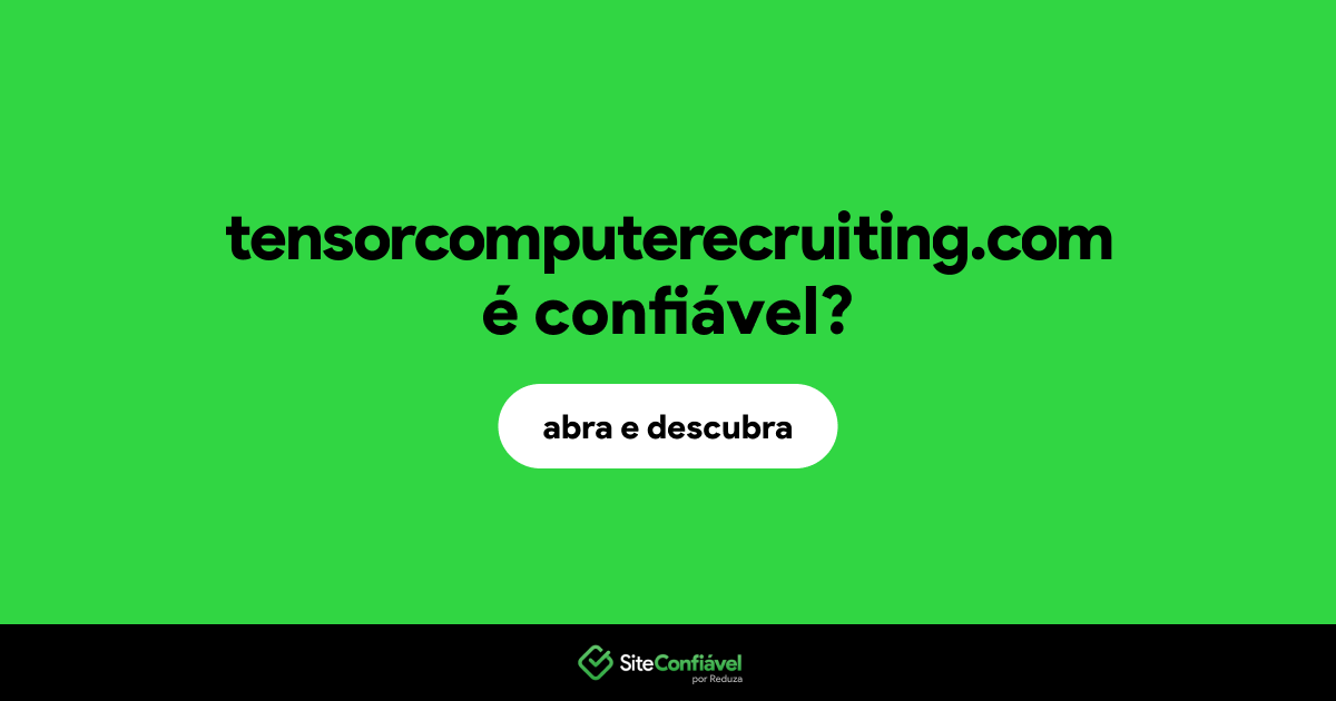 O site tensorcomputerecruiting.com é confiável?
