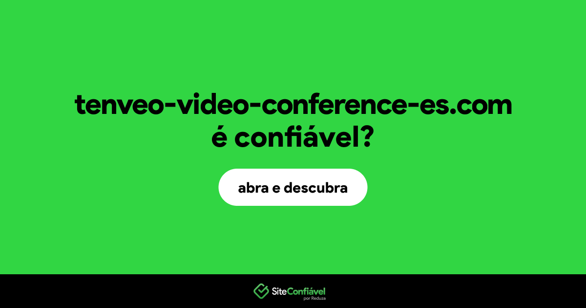 O site tenveo-video-conference-es.com é confiável?