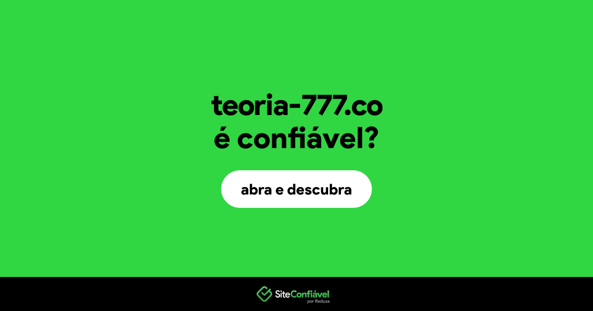 O site teoria-777.co é confiável?