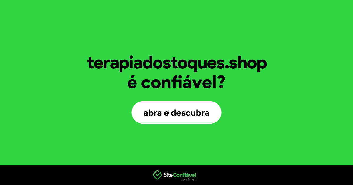 O site terapiadostoques.shop é confiável?