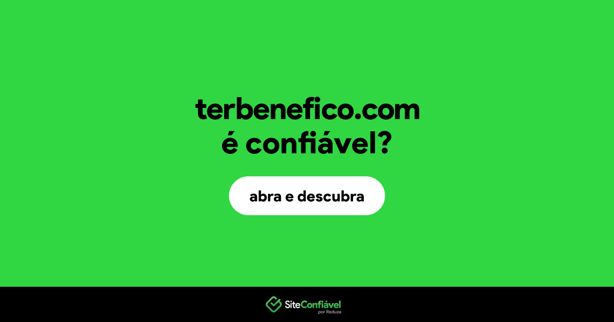 O site terbenefico.com é confiável?
