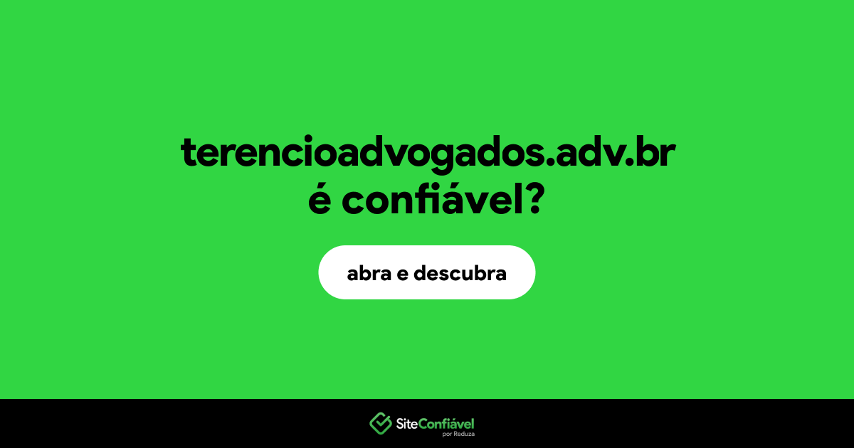 O site terencioadvogados.adv.br é confiável?