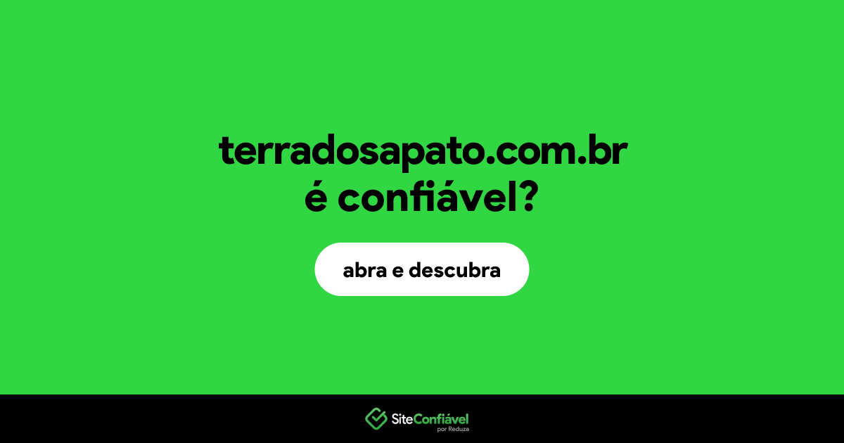 O site terradosapato.com.br é confiável?