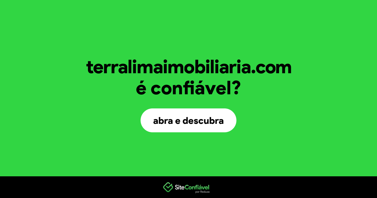 O site terralimaimobiliaria.com é confiável?