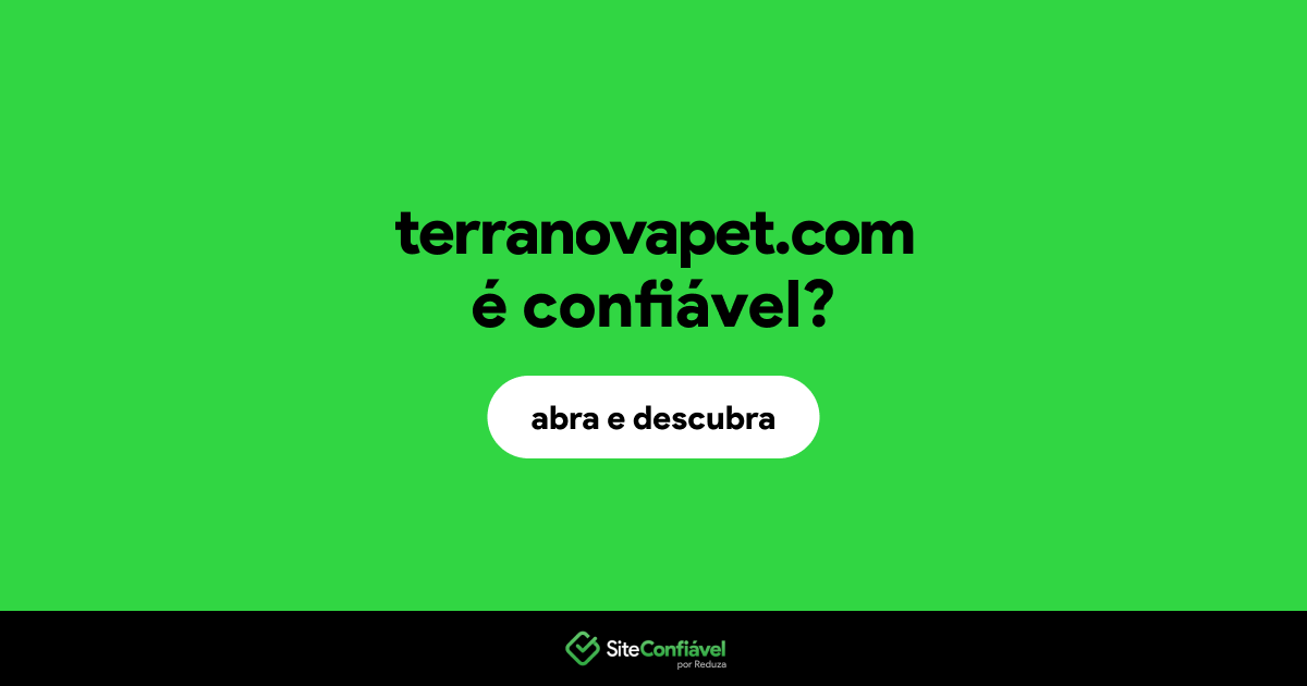 O site terranovapet.com é confiável?