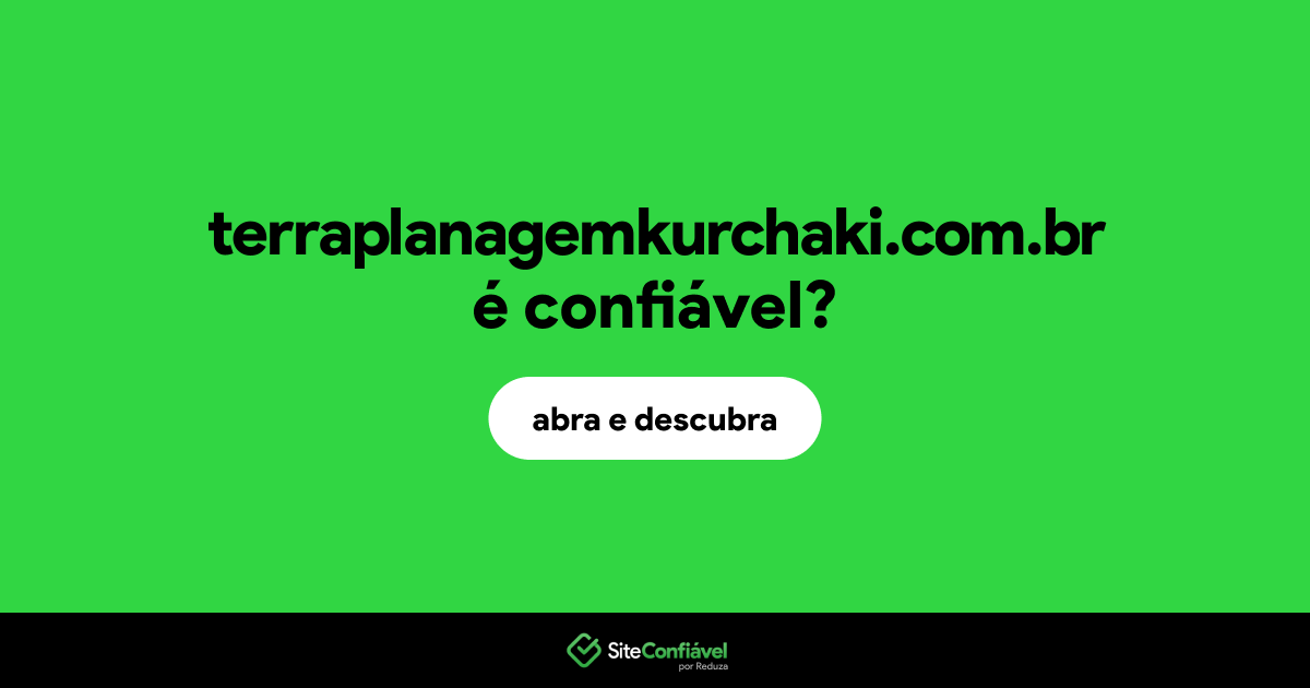 O site terraplanagemkurchaki.com.br é confiável?