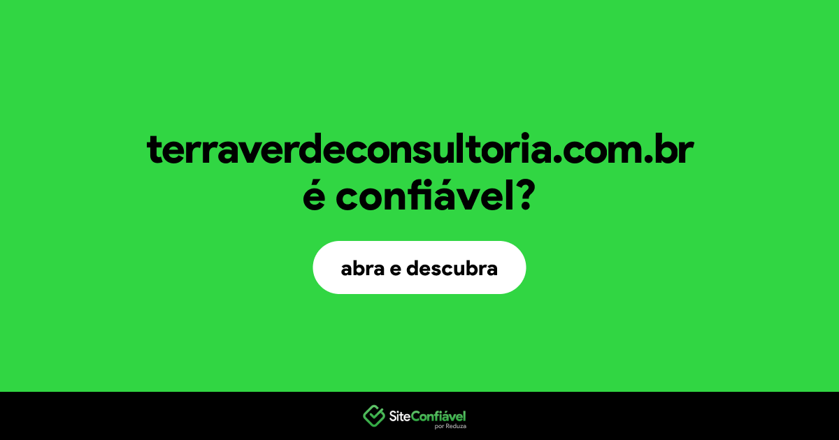 O site terraverdeconsultoria.com.br é confiável?
