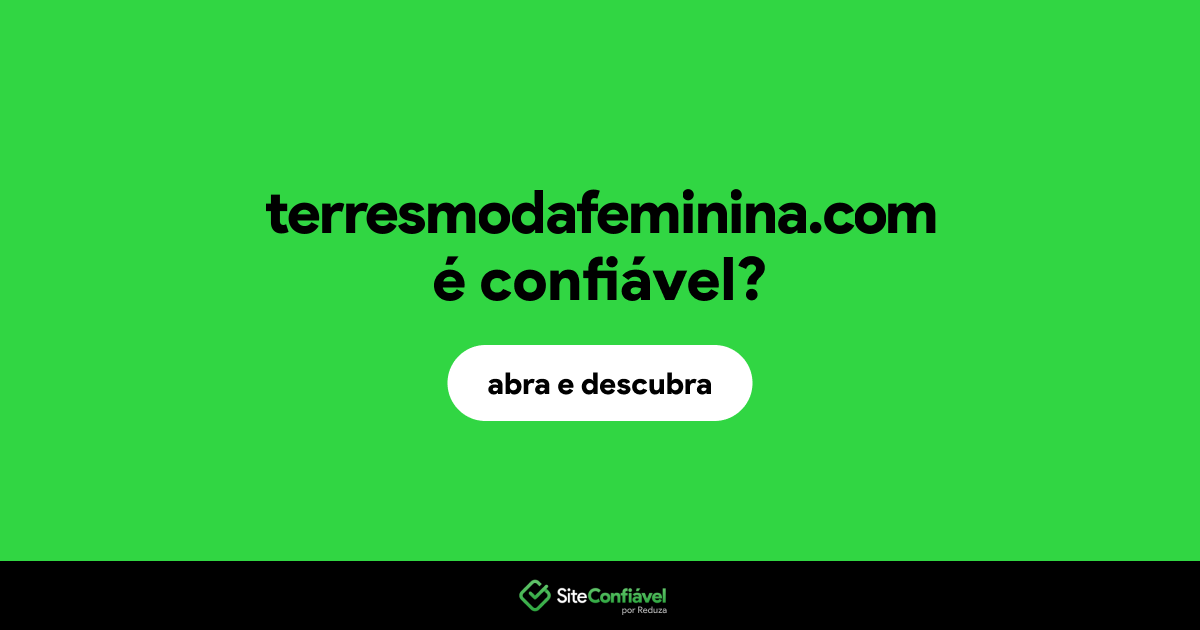 O site terresmodafeminina.com é confiável?