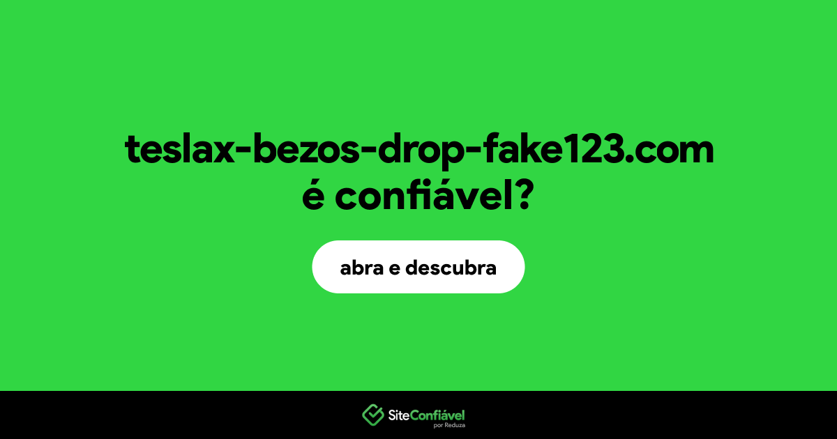 O site teslax-bezos-drop-fake123.com é confiável?