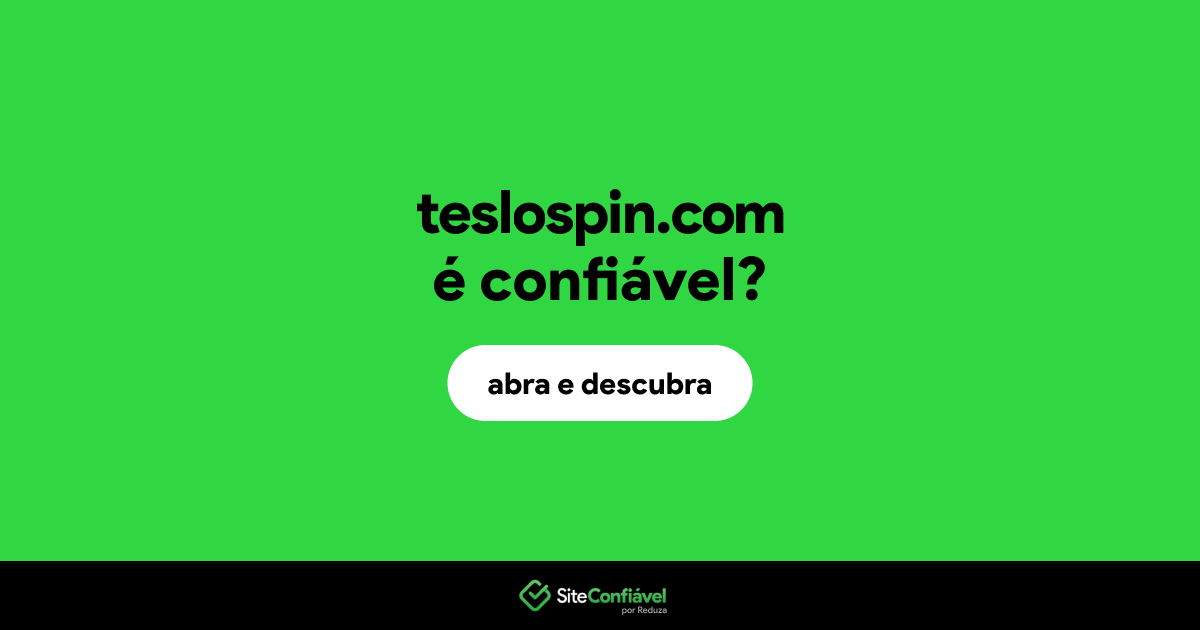 O site teslospin.com é confiável?