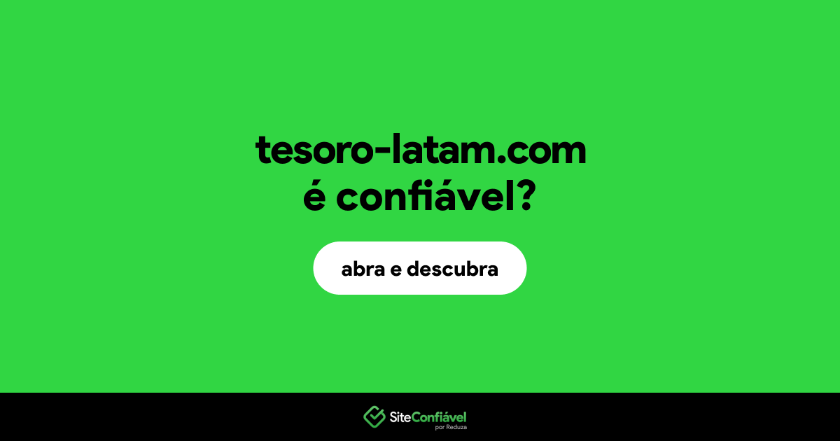 O site tesoro-latam.com é confiável?