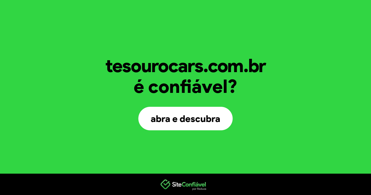 O site tesourocars.com.br é confiável?