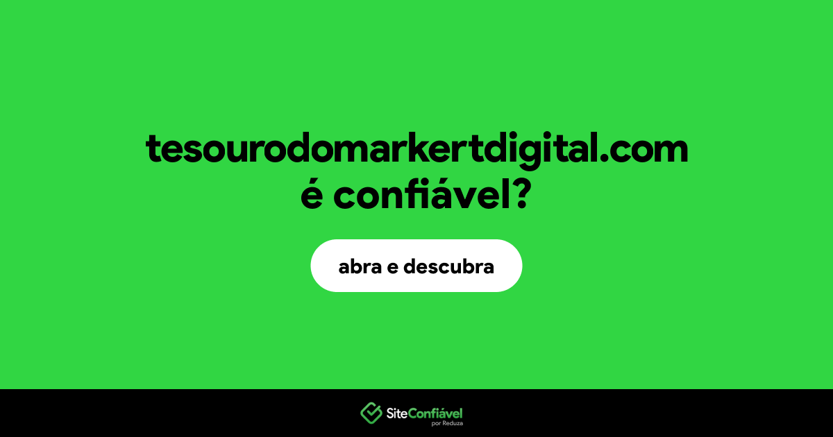 O site tesourodomarkertdigital.com é confiável?