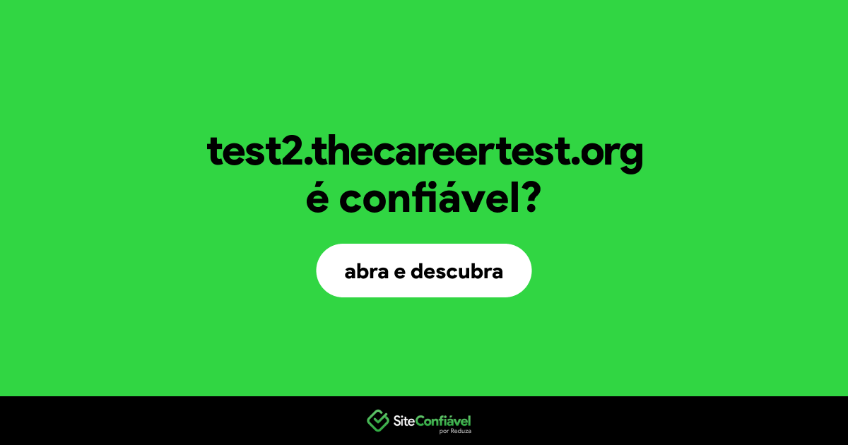 O site test2.thecareertest.org é confiável?