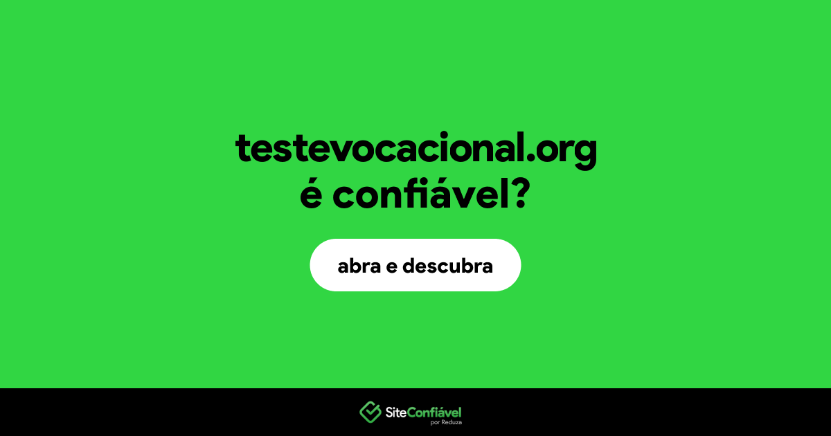 O site testevocacional.org é confiável?