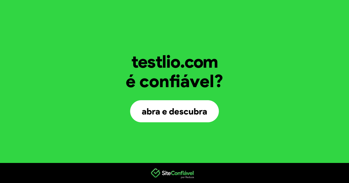 O site testlio.com é confiável?