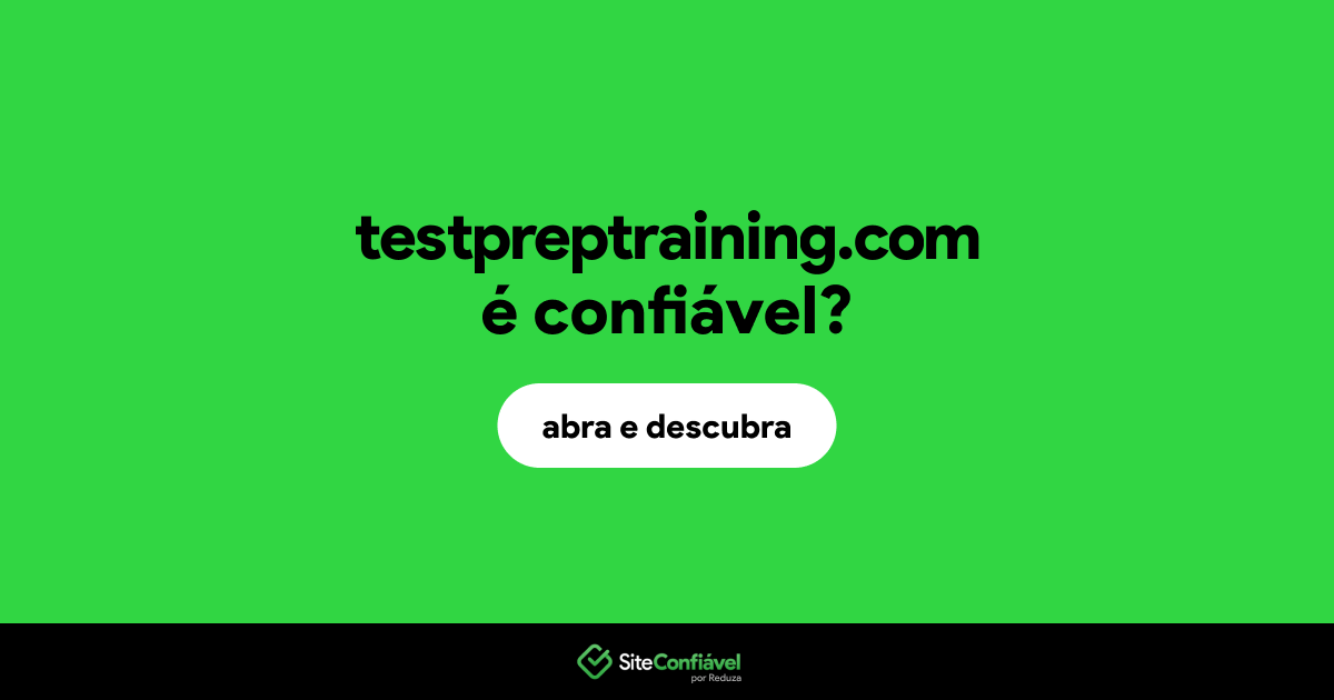 O site testpreptraining.com é confiável?