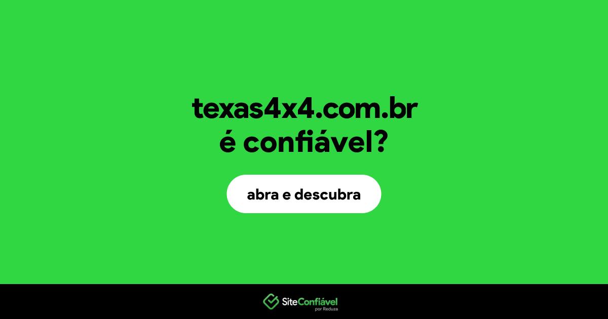 O site texas4x4.com.br é confiável?