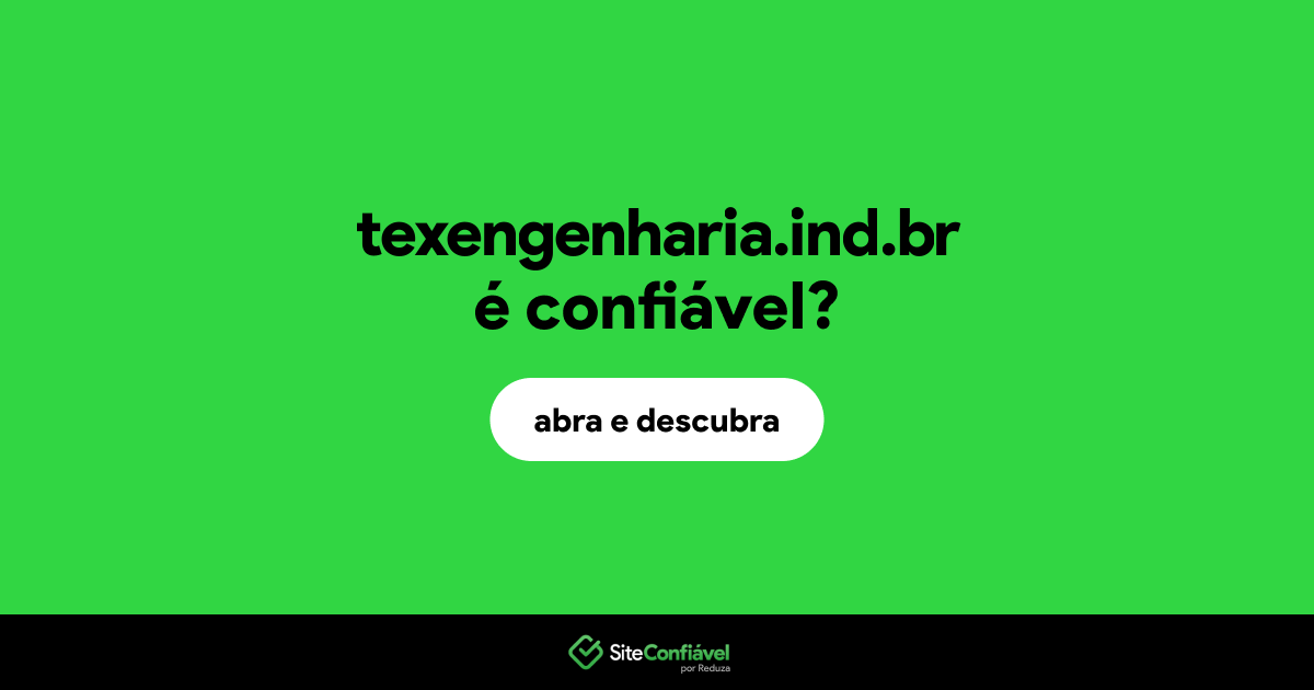 O site texengenharia.ind.br é confiável?