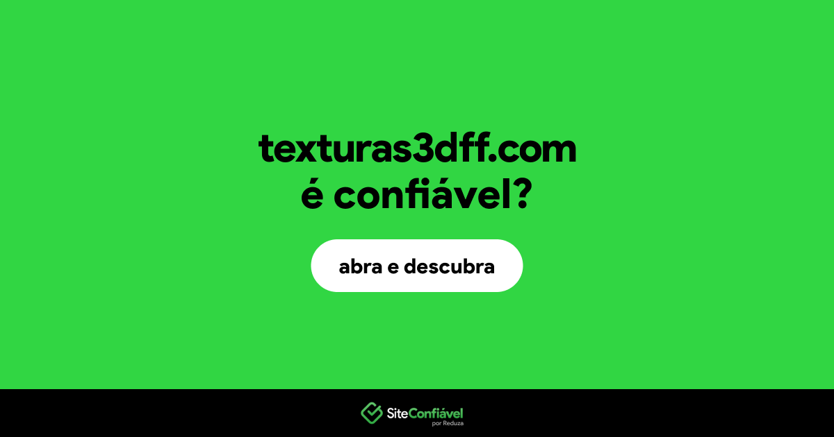 O site texturas3dff.com é confiável?