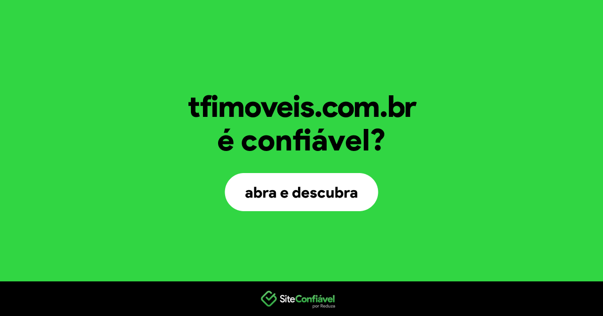 O site tfimoveis.com.br é confiável?