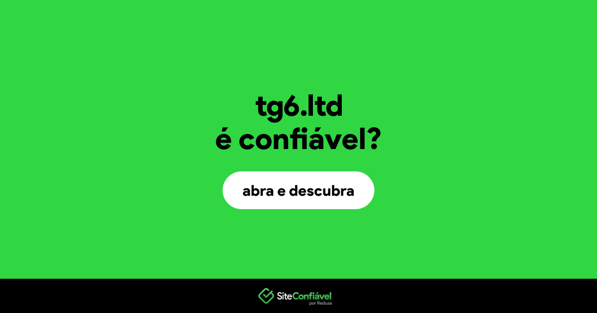 O site tg6.ltd é confiável?