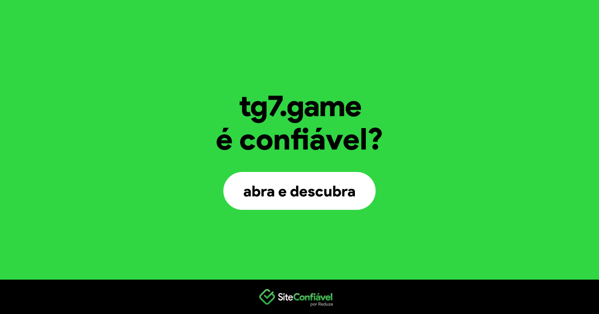 O site tg7.game é confiável?