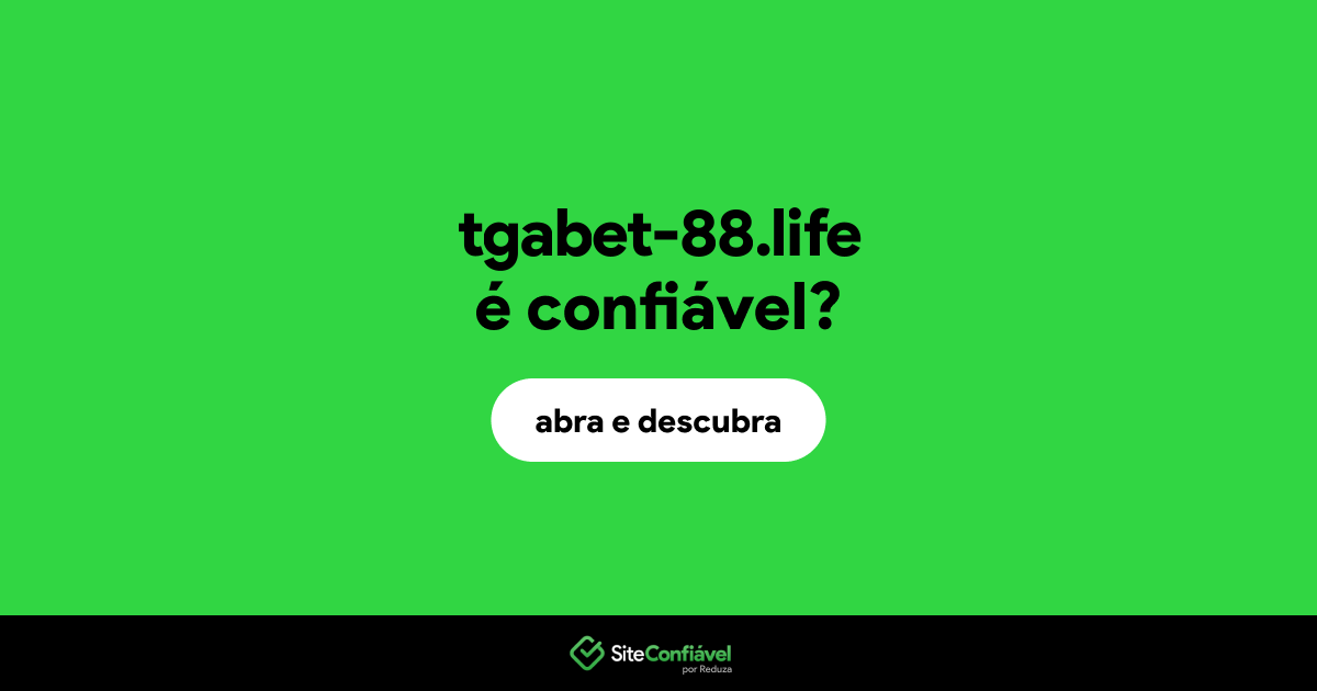 O site tgabet-88.life é confiável?