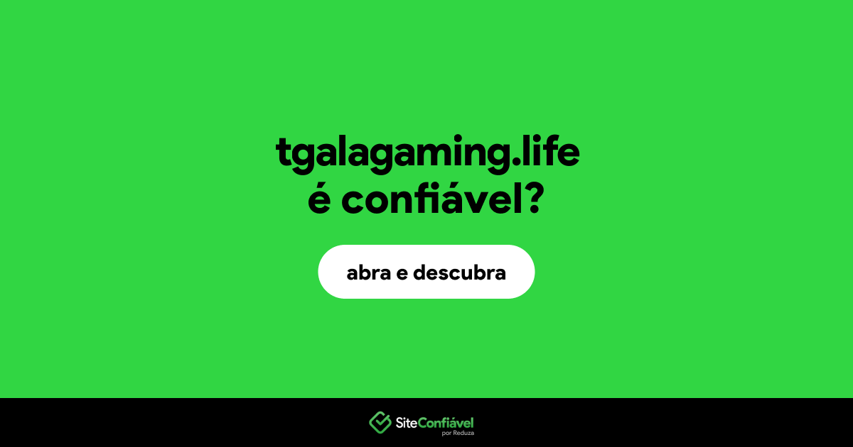 O site tgalagaming.life é confiável?