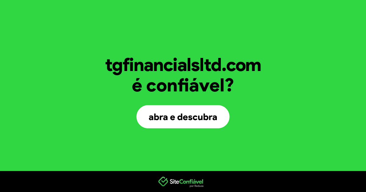 O site tgfinancialsltd.com é confiável?