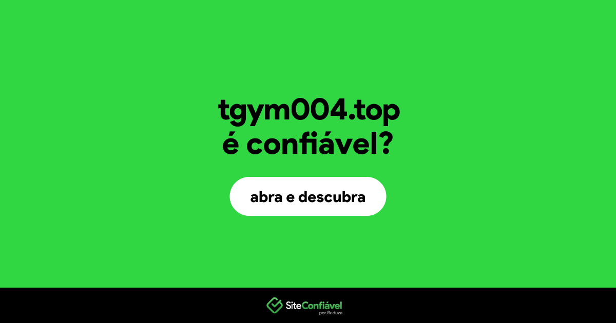 O site tgym004.top é confiável?