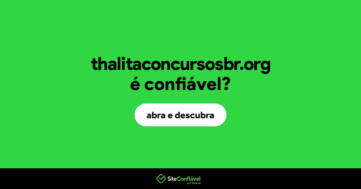 O site thalitaconcursosbr.org é confiável?