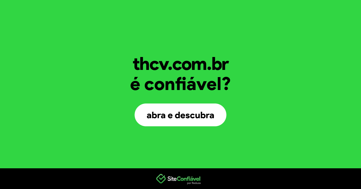 O site thcv.com.br é confiável?