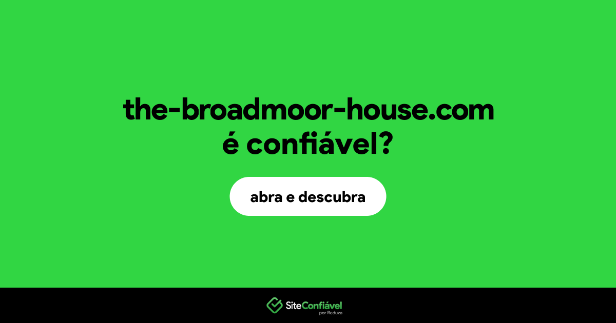 O site the-broadmoor-house.com é confiável?