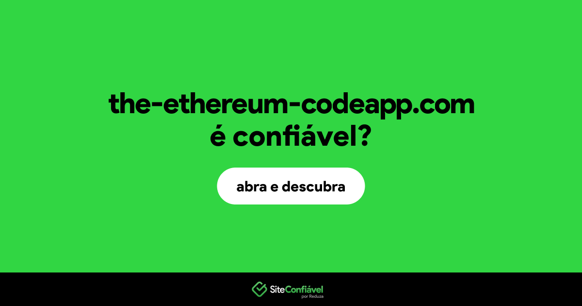 O site the-ethereum-codeapp.com é confiável?
