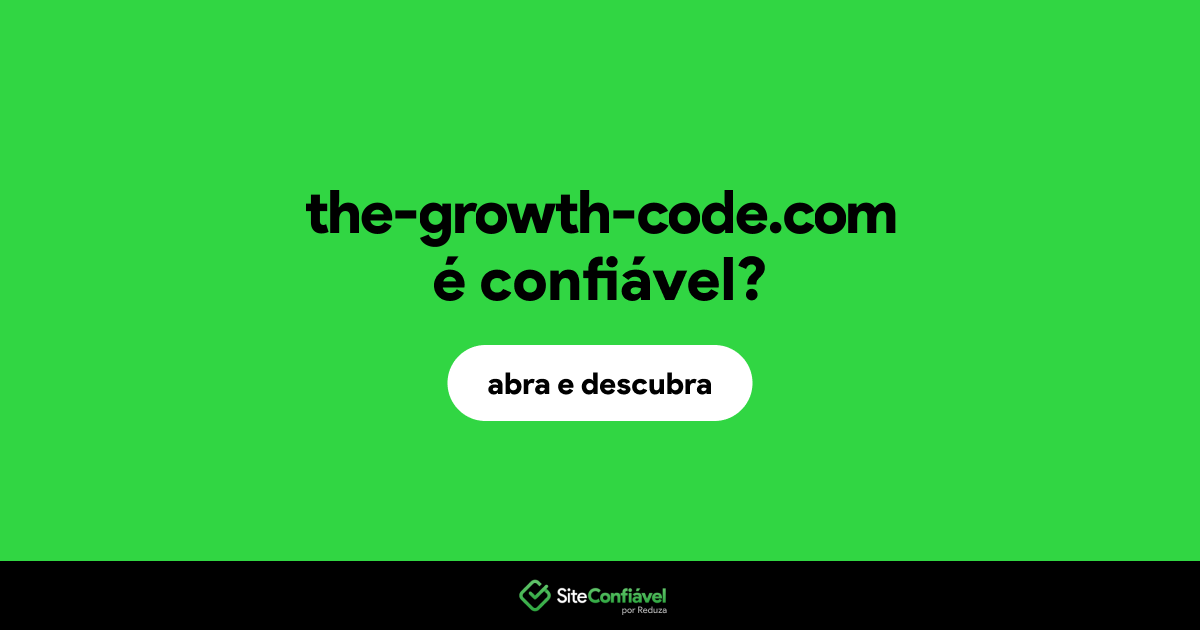 O site the-growth-code.com é confiável?
