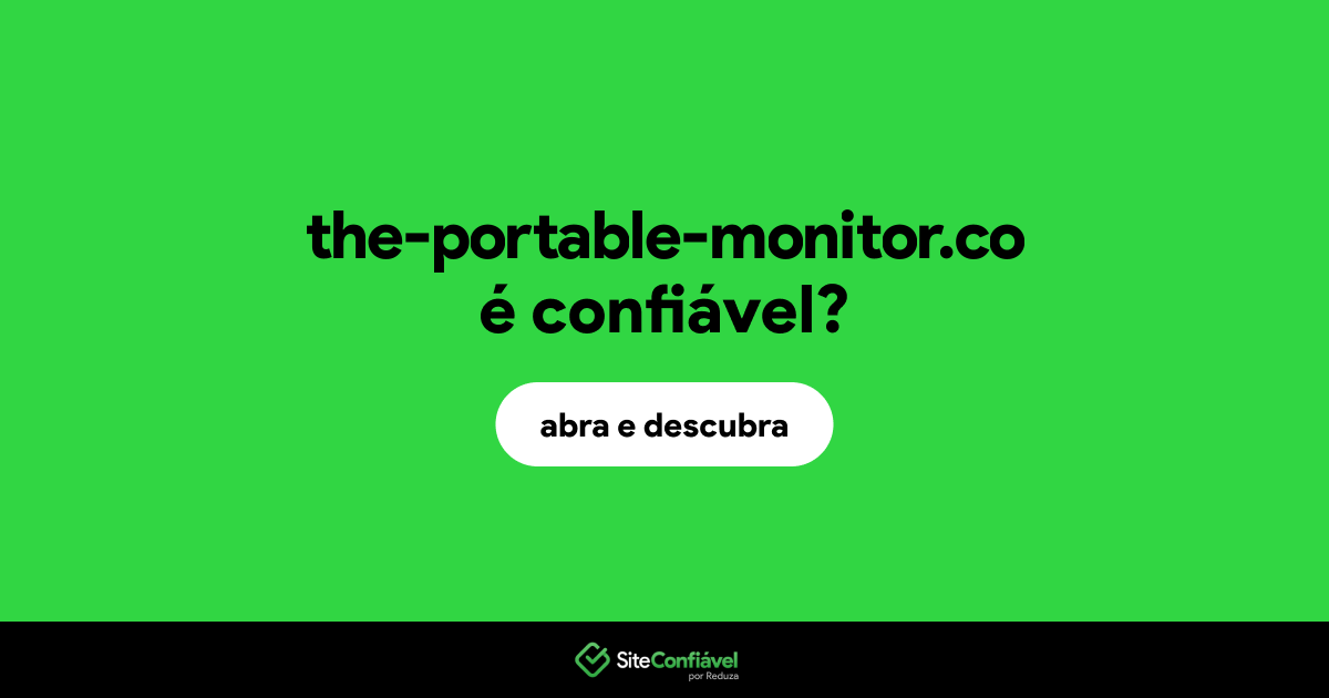 O site the-portable-monitor.co é confiável?