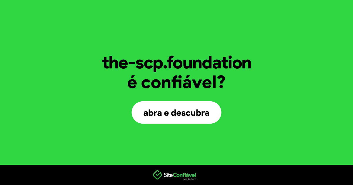 O site the-scp.foundation é confiável?