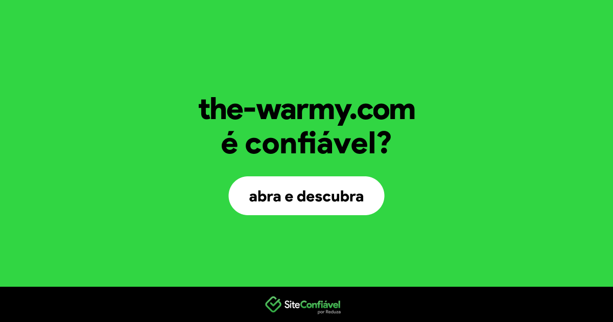O site the-warmy.com é confiável?