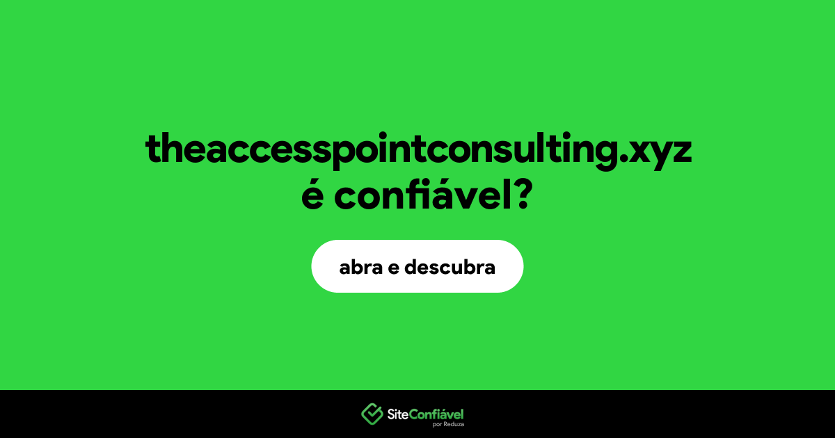 O site theaccesspointconsulting.xyz é confiável?