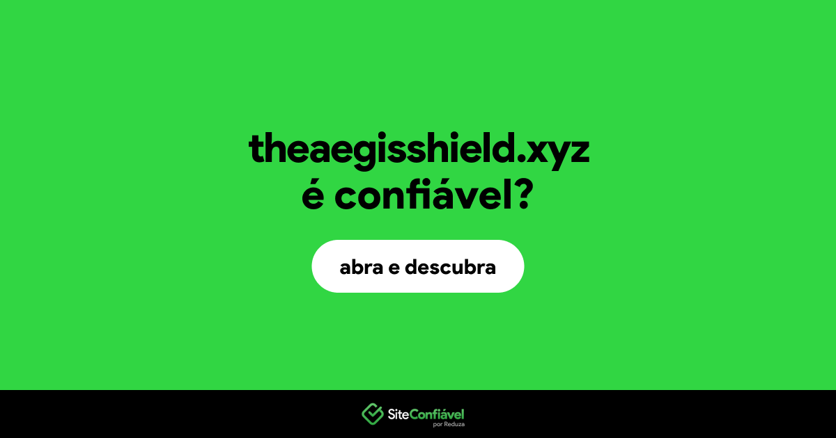 O site theaegisshield.xyz é confiável?