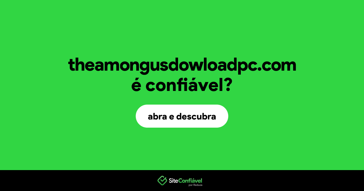 O site theamongusdowloadpc.com é confiável?